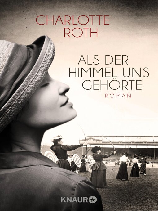 Title details for Als der Himmel uns gehörte by Charlotte Roth - Available